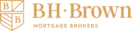 BH Brown Mortgage Brokers